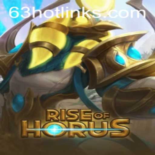 Rise of Horus: A Mythical Adventure Awaits with 63HOT